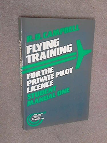 Flying Training for the Private Pilot Licence: Manual 1