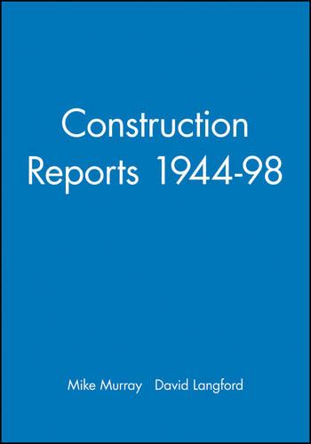Construction Reports 1944-98
