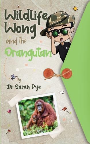 Wildlife Wong and the Orangutan