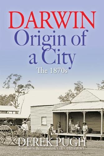 Darwin - Origin of a City