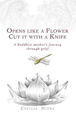 Opens Like a Flower, Cut It with a Knife