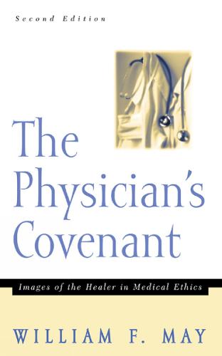 The Physician's Covenant, Second Edition
