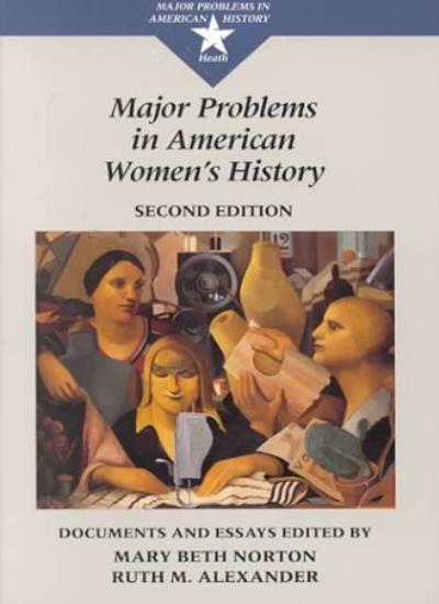 Major Problems in American Women's History: Documents and Essays (Major Problems in American History Series)