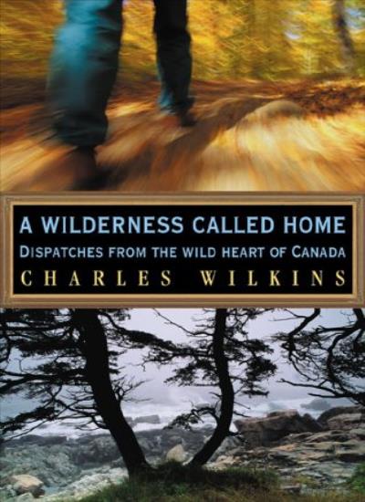 A Wilderness Called Home
