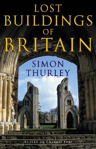 Lost Buildings of Britain