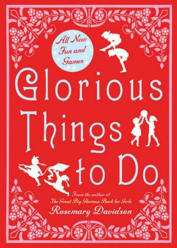 Glorious Things to Do