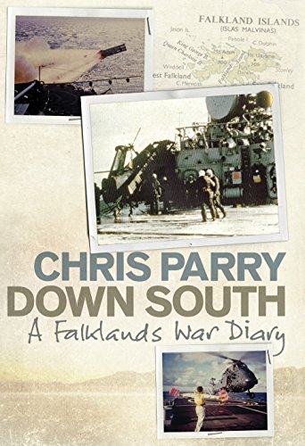 Down South: A Falklands War Diary