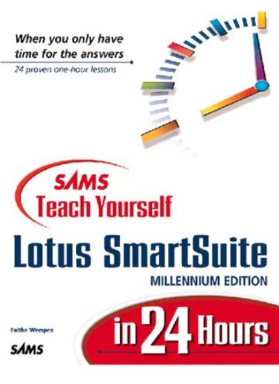 Teach Yourself Lotus Smartsuite: Millennium Ed