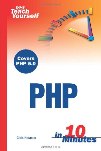 Sams Teach Yourself PHP in 10 Minutes (Sams Teach Yourself S.)