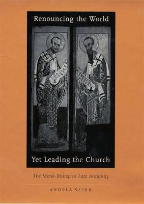 Renouncing the World yet Leading the Church