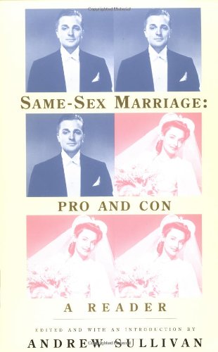 Same Sex Marriage: Pro and Con