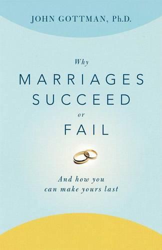 Why Marriages Succeed or Fail