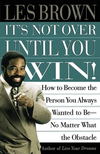 It's Not Over Until You Win