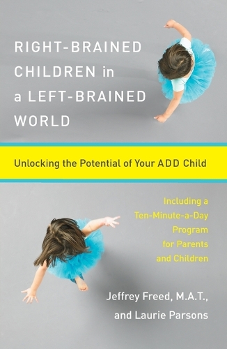 Right-Brained Children in a Left-Brained World