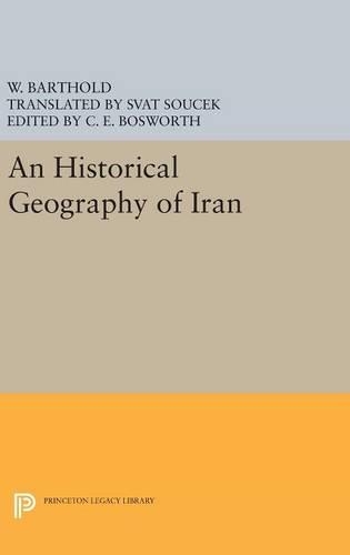 An Historical Geography of Iran