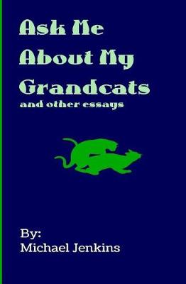 Ask Me About My Grandcats