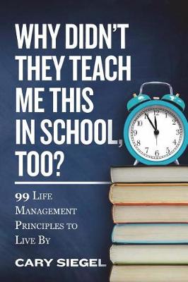 Why Didn't They Teach Me This in School, Too?
