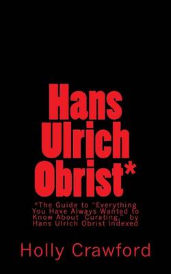 Hans Ulrich Obrist Indexed