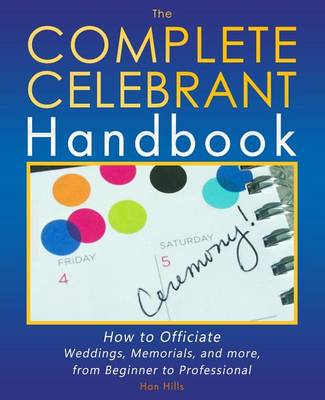 The Complete Celebrant Handbook