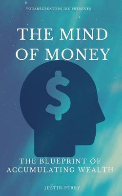 The Mind Of Money