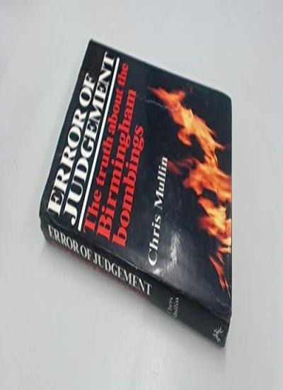 Error of Judgement: the Birmingham Bombings