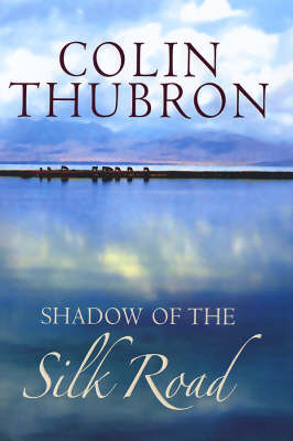 Shadow of the Silk Road