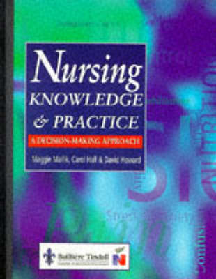 Nursing Knowledge and Practice: A Decision-Making Approach