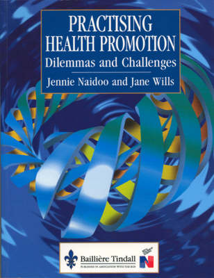 Practicing Health Promotion: Dilemmas and Challenges (Public Health and Health Promotion)