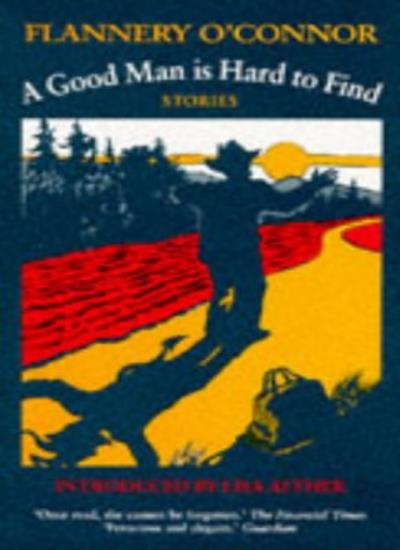 A Good Man is Hard to Find