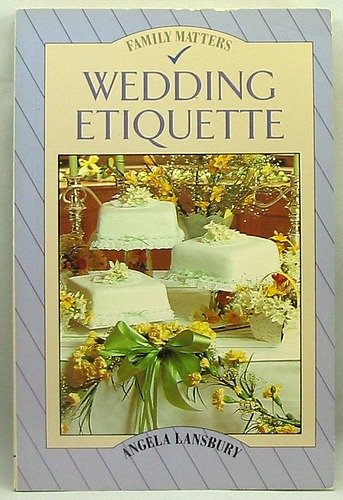 Wedding Etiquette (Family Matters S.)