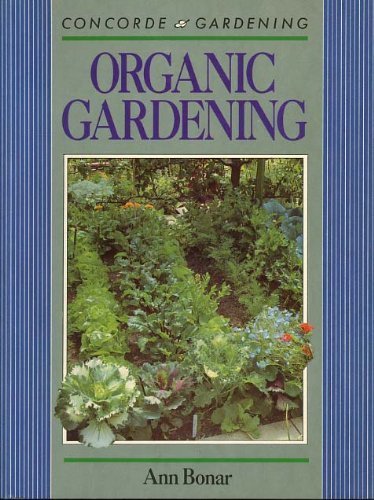 Organic Gardening (Concorde gardening)
