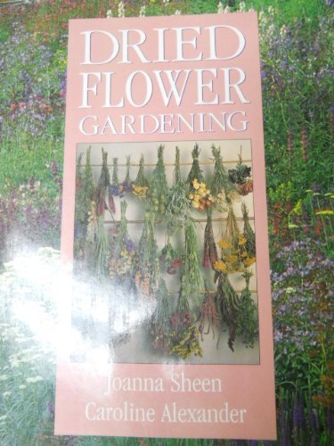 Dried Flower Gardening