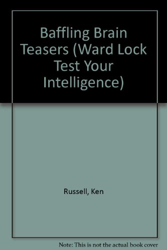 Baffling Brain Teasers (Ward Lock Test Your Intelligence)