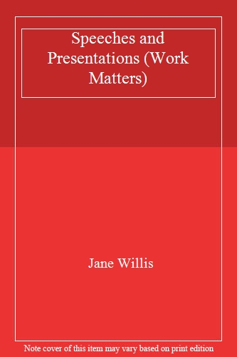 Speeches and Presentations (Work Matters)