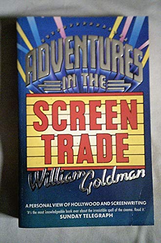 Adventures in the Screen Trade