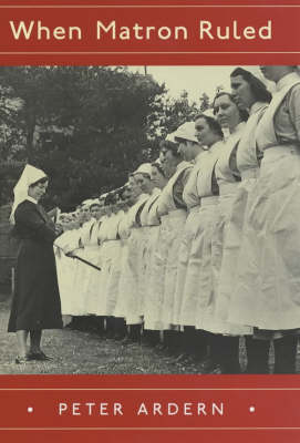 When Matron Ruled