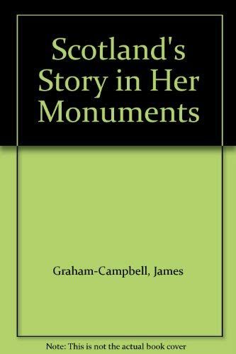 Scotland's Story in Her Monuments