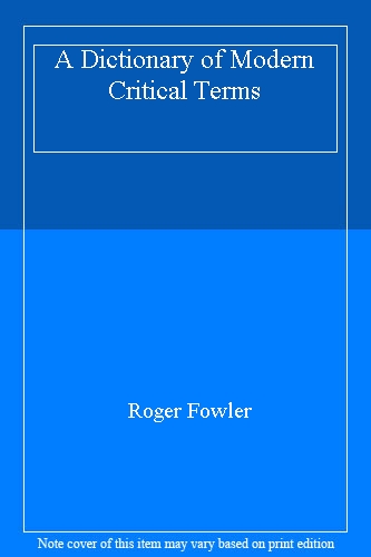 A Dictionary of Modern Critical Terms