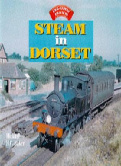 Steam in Dorset (Glory Days)