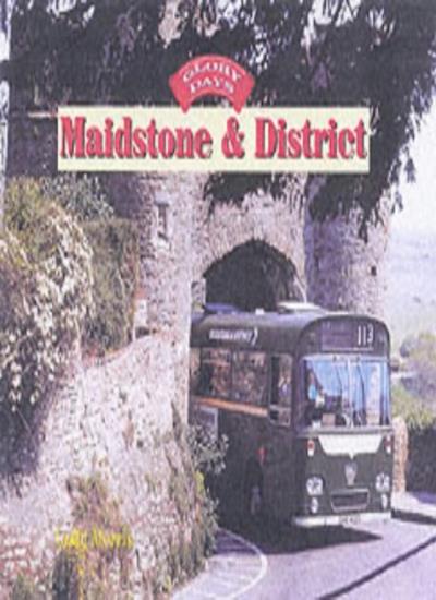 Maidstone and District (Glory Days)
