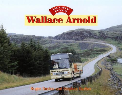 Glory Days: Wallace Arnold