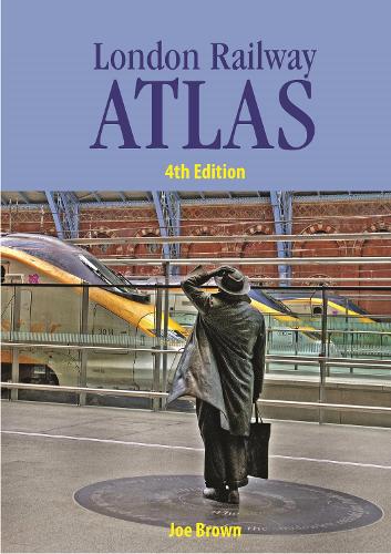 London Railway Atlas 4th edition