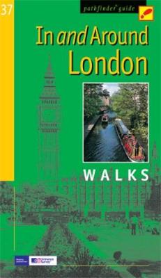 In and Around London: Walks (Pathfinder Guide)