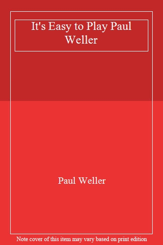 It's Easy to Play Paul Weller
