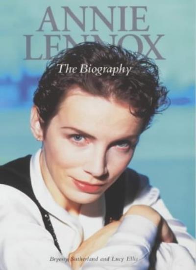 Annie Lennox:: The Biography