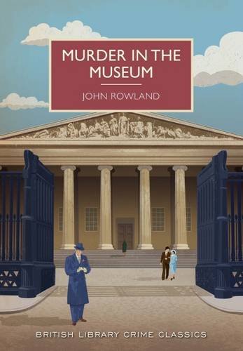 Murder in the Museum (British Library Crime Classics)