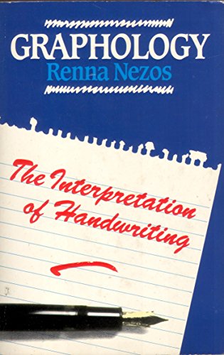 Graphology: The Interpretation of Handwriting