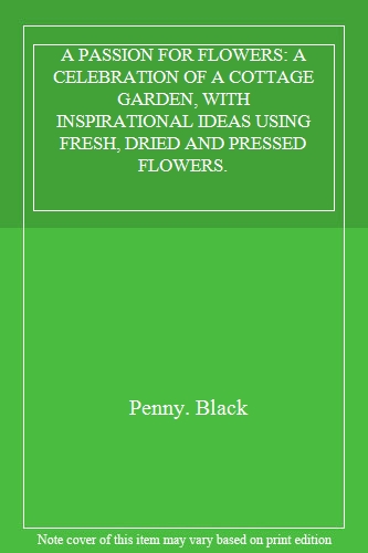 A Passion for Flowers