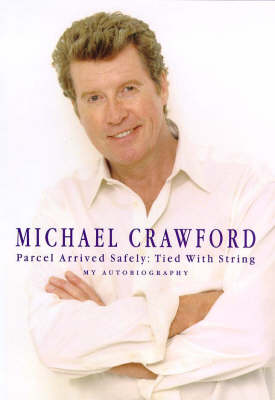 Parcel Arrived Safely: Tied with String My Autobiography