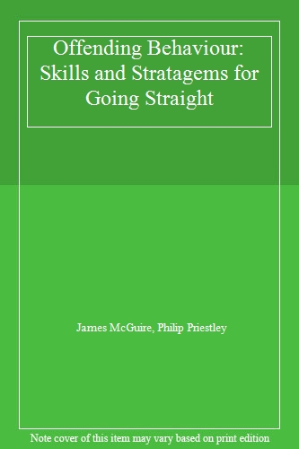 Offending Behaviour: Skills and Stratagems for Going Straight